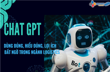 CHAT GPT - UNDERSTAND RIGHT - USE RIGHT - GET BENEFITS FOR THE LOGISTICS INDUSTRY